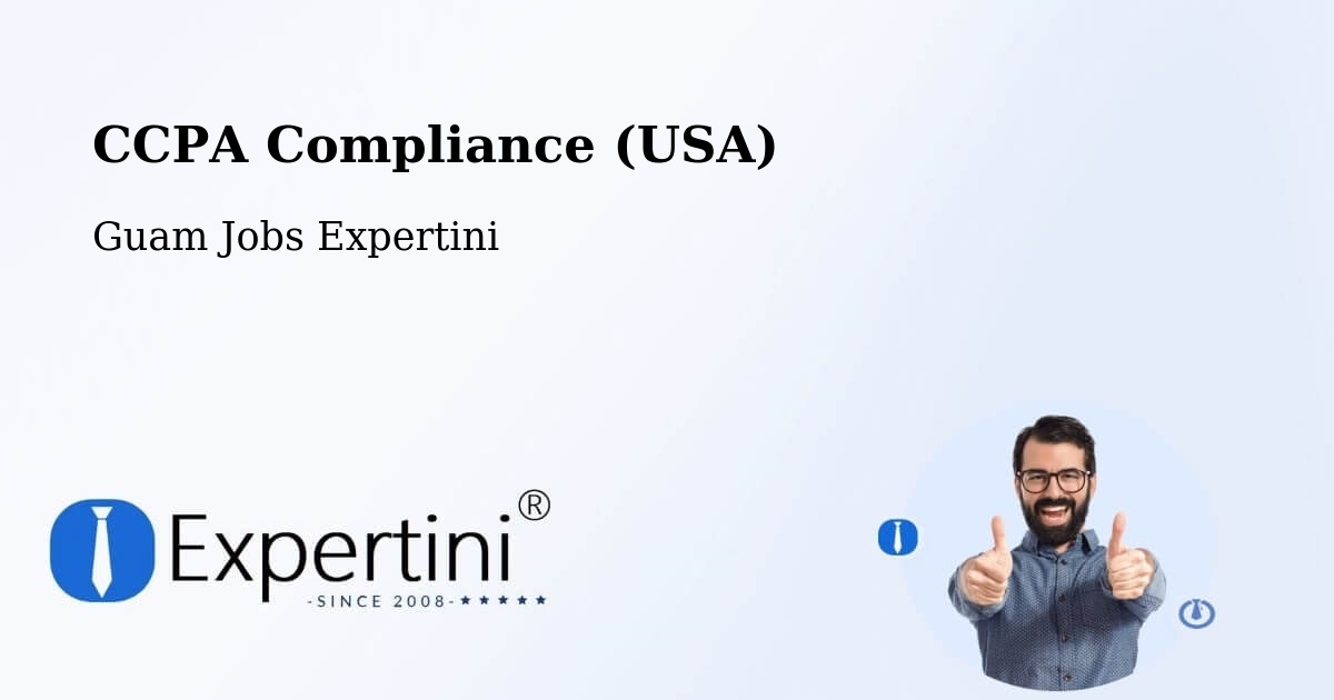 CCPA Privacy Rights & Compliance Notice – Guam - Guam Jobs Expertini