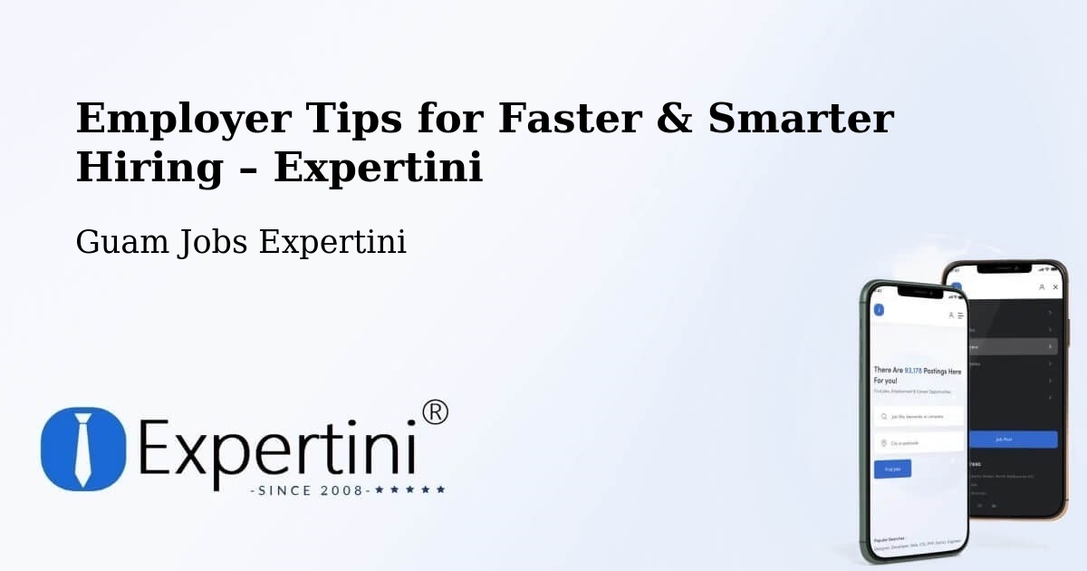 Employer Tips for Hiring & Recruitment – Guam - Guam Jobs Expertini