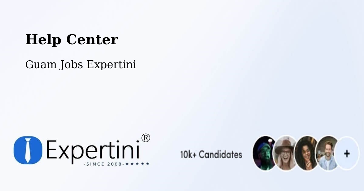 Help Center – Guam - Guam Jobs Expertini