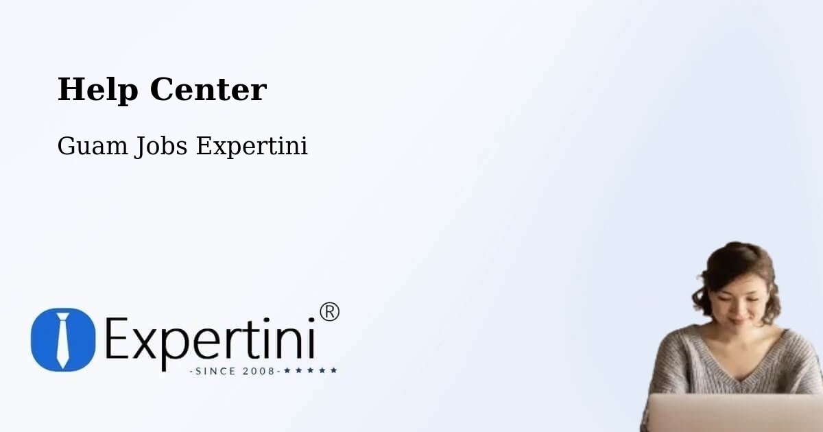 Help Center - Guam Jobs Expertini