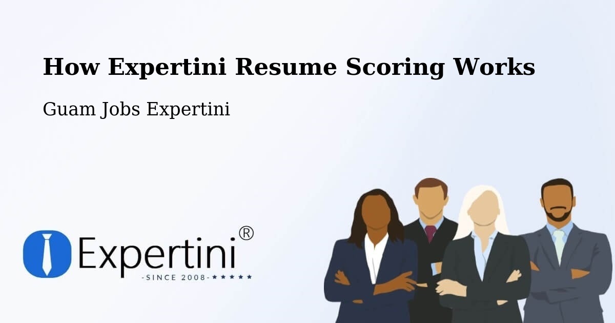 How Expertini Resume Scoring Works - Guam Jobs Expertini