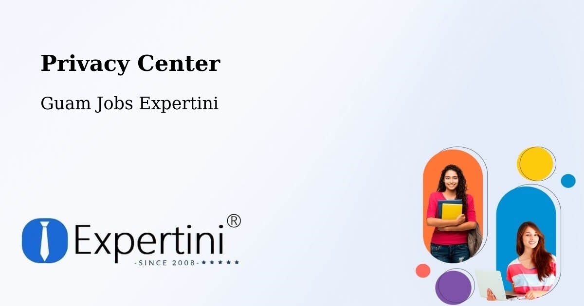 Privacy Center - Guam Jobs Expertini
