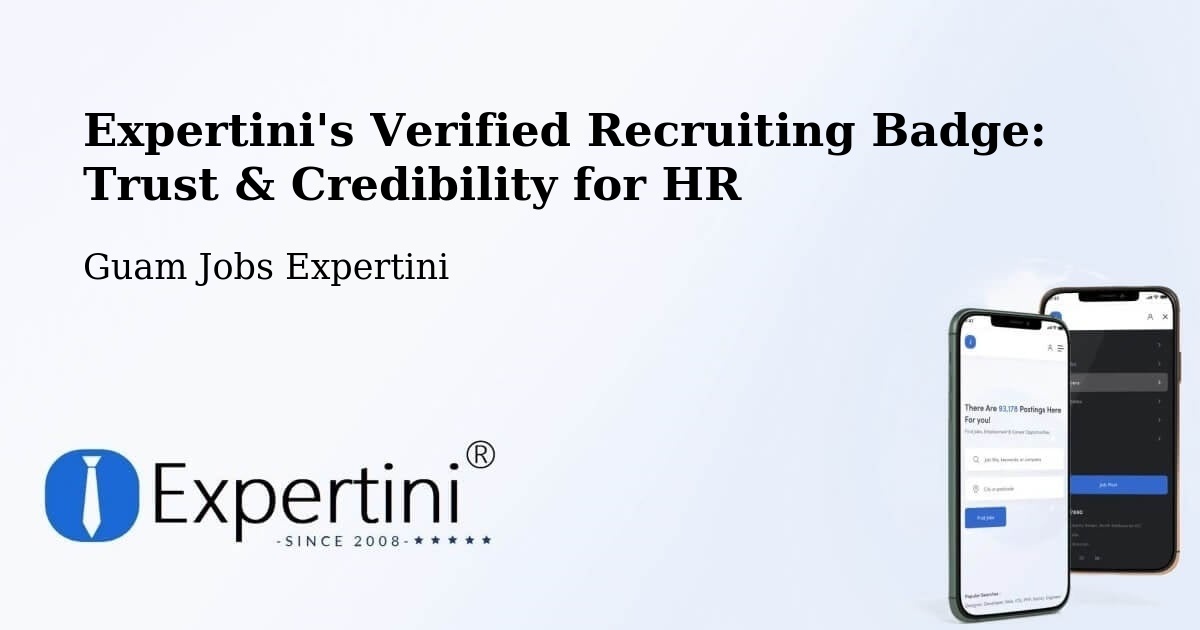 Expertini's Verified Recruiting Badge: Trust & Credibility for HR - Guam Jobs Expertini