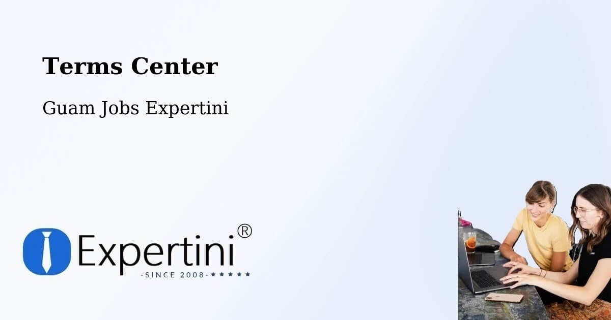 Terms Center - Guam Jobs Expertini