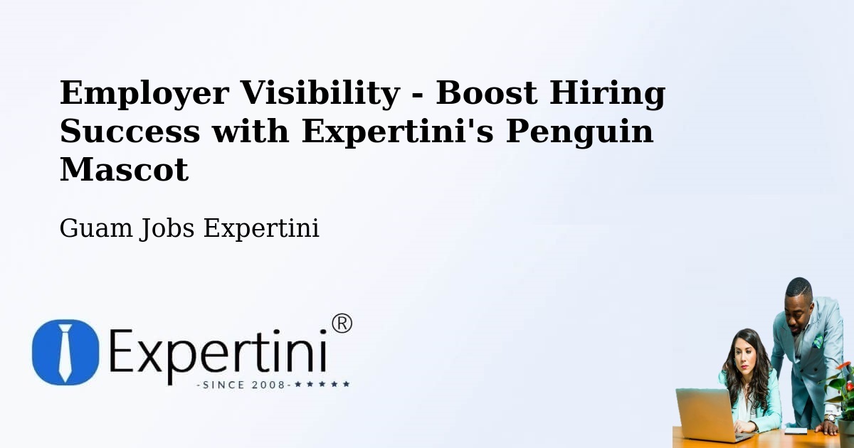CV and Resume Visibility Optimization – Guam - Guam Jobs Expertini